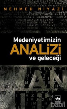 Picture of Medeniyetimizin Analizi ve Geleceği