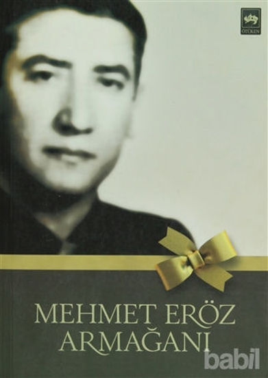 Picture of Mehmet Eröz Armağanı
