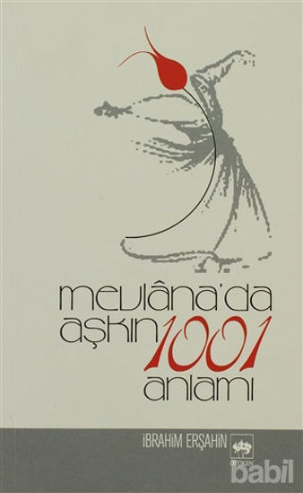 Picture of Mevlana’da Aşkın 1001 Anlamı