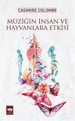 Picture of Müziğin İnsan ve Hayvanlara Etkisi