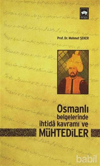 Picture of Osmanlı Belgelerinde İhtida Kavramı ve Mühtediler