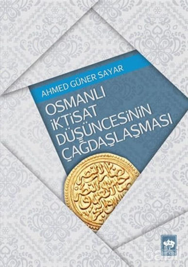 Picture of Osmanlı İktisat Düşüncesinin Çağdaşlaşması