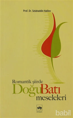 Picture of Romantik Şiirde Doğu Batı Meseleleri