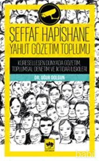 Picture of Şeffaf Hapishane Yahut Gözetim Toplumu