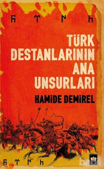 Picture of Türk Destanlarının Ana Unsurları
