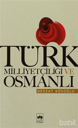 Picture of Türk Milliyetçiliği ve Osmanlı