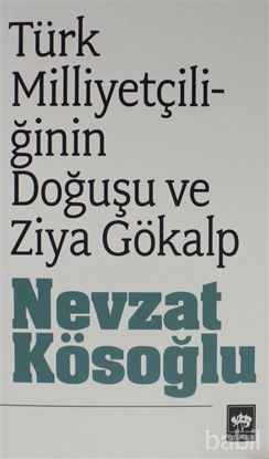 Picture of Türk Milliyetçiliğinin Doğuşu ve Ziya Gökalp
