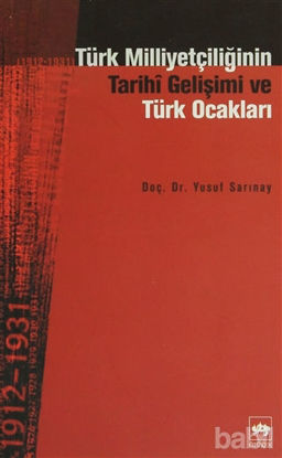 Picture of Türk Milliyetçiliğinin Tarihi Gelişimi ve Türk Ocakları