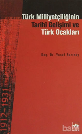 Picture of Türk Milliyetçiliğinin Tarihi Gelişimi ve Türk Ocakları