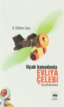Picture of Uçak Kanadında Evliya Çelebi