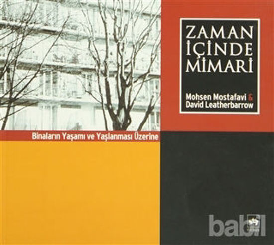 Picture of Zaman İçinde Mimari Binaların Yaşamı ve Yaşlanması Üzerine