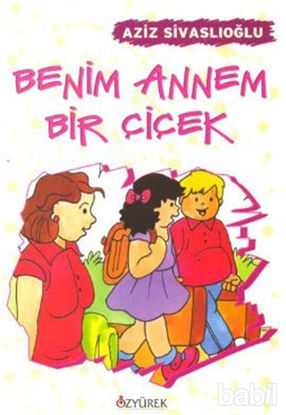 Picture of Benim Annem Bir Çiçek