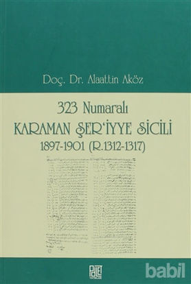 Picture of 323 Numaralı Karaman Şer’iyye Sicili
