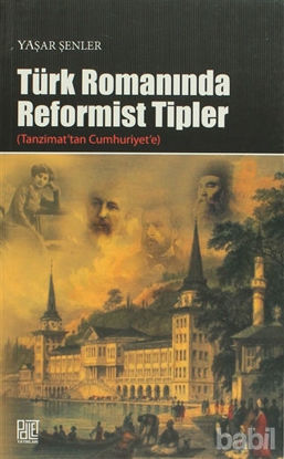 Picture of Türk Romanında Reformist Tipler