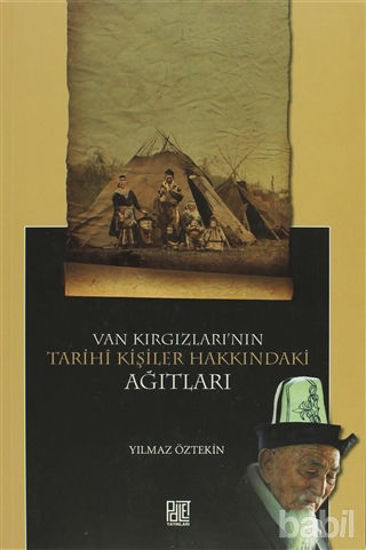Picture of Van Kırgızları’nın Tarihi Kişiler Hakkındaki Ağıtları