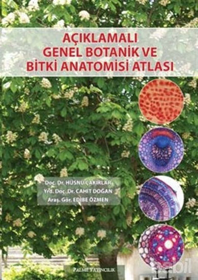 Picture of Açıklamalı Genel Botanik ve Bitki Anatomisi Atlası