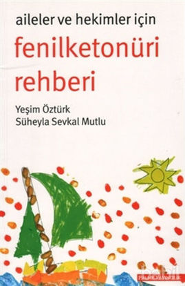 Picture of Aileler ve Hekimler İçin Fenilketonüri Rehberi