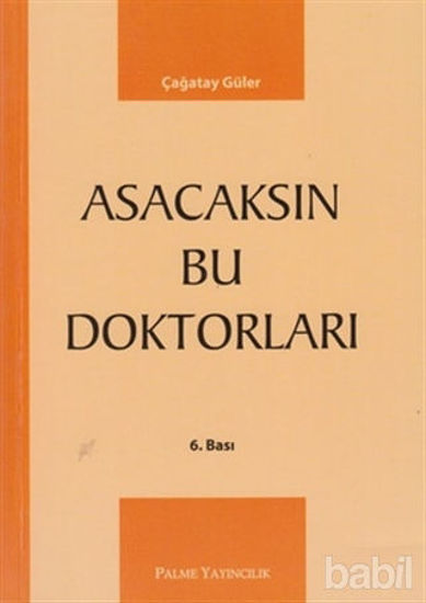 Picture of Asacaksın Bu Doktorları