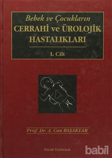 Picture of Bebek ve Çocukların Cerrahi ve Ürolojik Hastalıkları (2 Cilt Takım)