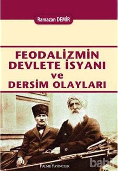 Picture of Feodalizmin Devlete İsyanı ve Dersim Olayları