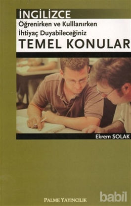 Picture of İngilizce Öğrenirken ve Kullanırken İhtiyaç Duyabileceğiniz Temel Konular