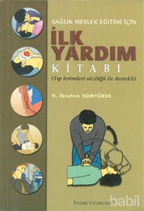 Picture of Sağlık Meslek Eğitimi İçin İlk Yardım Kitabı