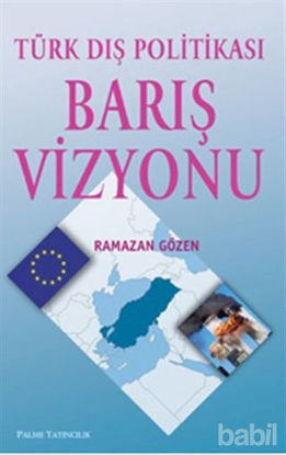 Picture of Türk Dış Politikası Barış Vizyonu