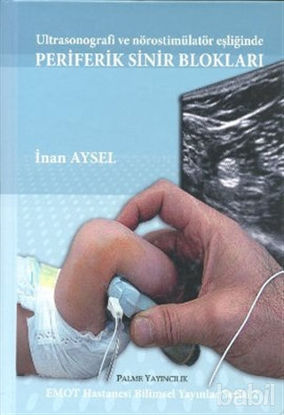 Picture of Ultrasonografi ve Nörostimülatör Eşliğinde Periferik Sinir Blokları