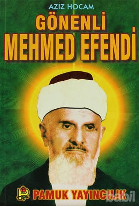 Picture of Aziz Hocam Gönenli Mehmed Efendi (Evliya-007)