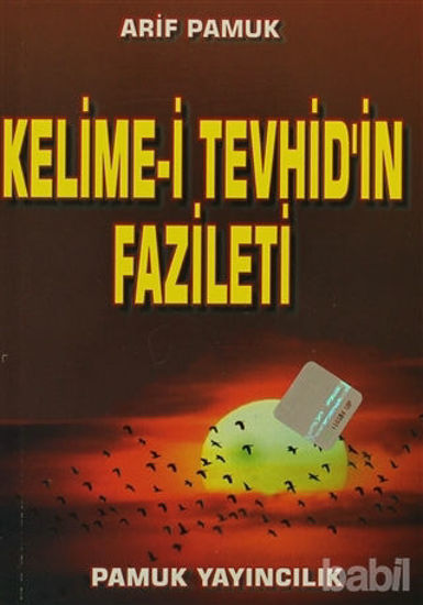 Picture of Kelime-i Tevhid’in Fazileti - Küçük Boy (Dua-064)