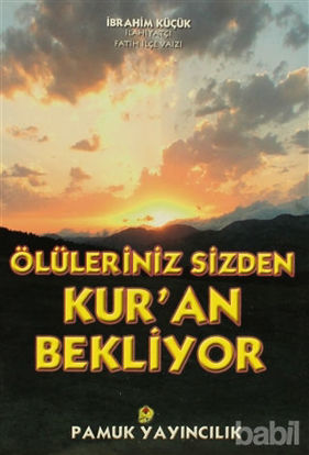 Picture of Ölüleriniz Sizden Kur’an Bekliyor (Kıyamet-014)