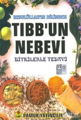 Picture of Resulüllah’ın Dilinden Tıbb’un Nebevi (Bitki-013/P16)