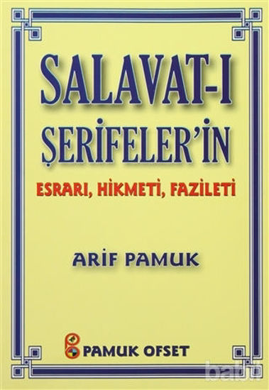 Picture of Salavat-ı Şerifeler’in Esrarı, Hikmeti, Fazileti (Dua-038)