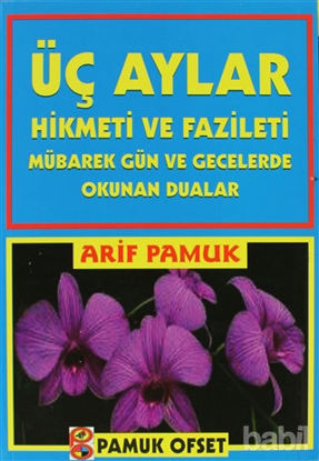 Picture of Üç Aylar Hikmeti ve Fazileti (Fihristli) (Üç Aylar-001)