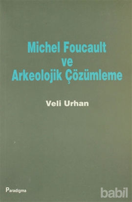 Picture of Michel Foucault ve Arkeolojik Çözümleme