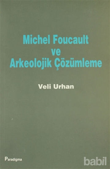 Picture of Michel Foucault ve Arkeolojik Çözümleme