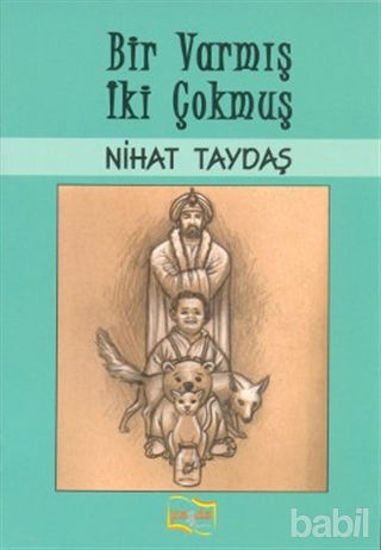 Picture of Bir Varmış İki Çokmuş