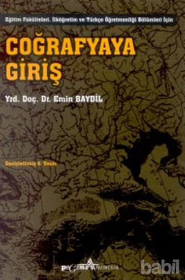 Picture of Coğrafyaya Giriş Eğitim Fakülteleri, İlköğretim ve Türkçe Öğretmenliği Bölümleri İçin