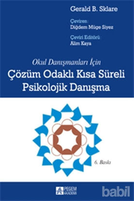 Picture of Okul Danışmanları İçin Çözüm Odaklı Kısa Süreli Psikolojik Danışma