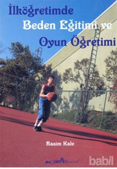 Picture of İlköğretimde Beden Eğitimi ve Oyun Öğretimi