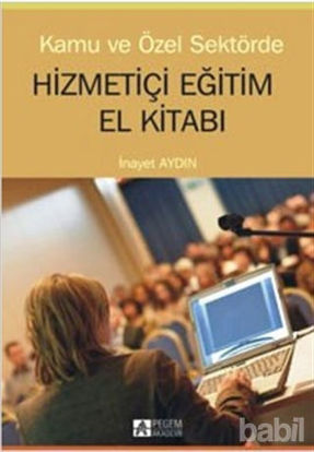 Picture of Kamu ve Özel Sektörde Hizmetiçi Eğitim El Kitabı