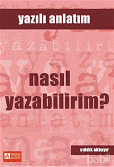 Picture of Nasıl Yazabilirim? - Yazılı Anlatım