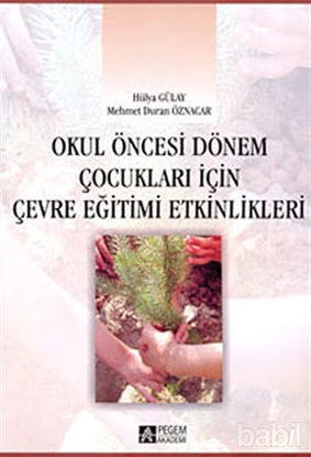 Picture of Okul Öncesi Dönem Çocukları için Çevre Eğitimi Etkinlikleri