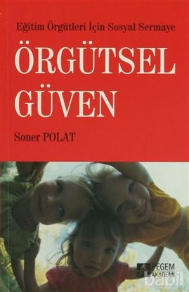 Picture of Eğitim Örgütleri İçin Sosyal Sermaye Örgütsel Güven