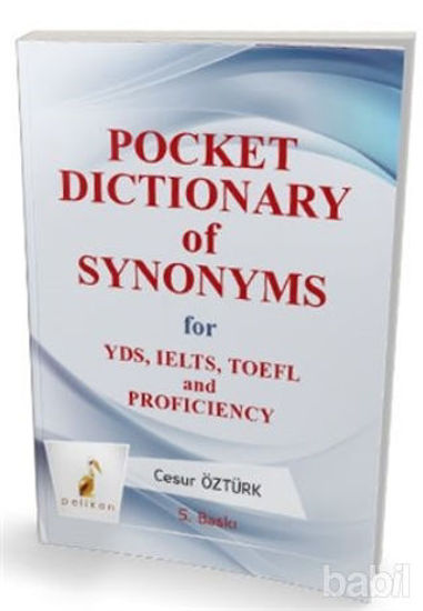 Picture of Pocket Dictionary of Synonsyms for YDS, TOEFL, IELTS and Proficiency 2015