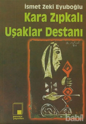 Picture of Kara Zıpkalı Uşaklar Destanı