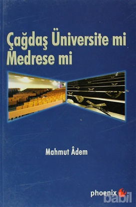 Picture of Çağdaş Üniversite mi Medrese mi?