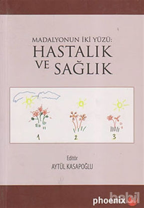 Picture of Madalyonun İki Yüzü: Hastalık ve Sağlık