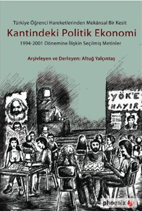 Picture of Türkiye Öğrenci Hareketlerinden Mekansal Bir Kesit Kantindeki Politik Ekonomi