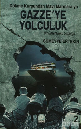 Picture of Dökme Kurşundan Mavi Marmara’ya Gazze’ye Yolculuk